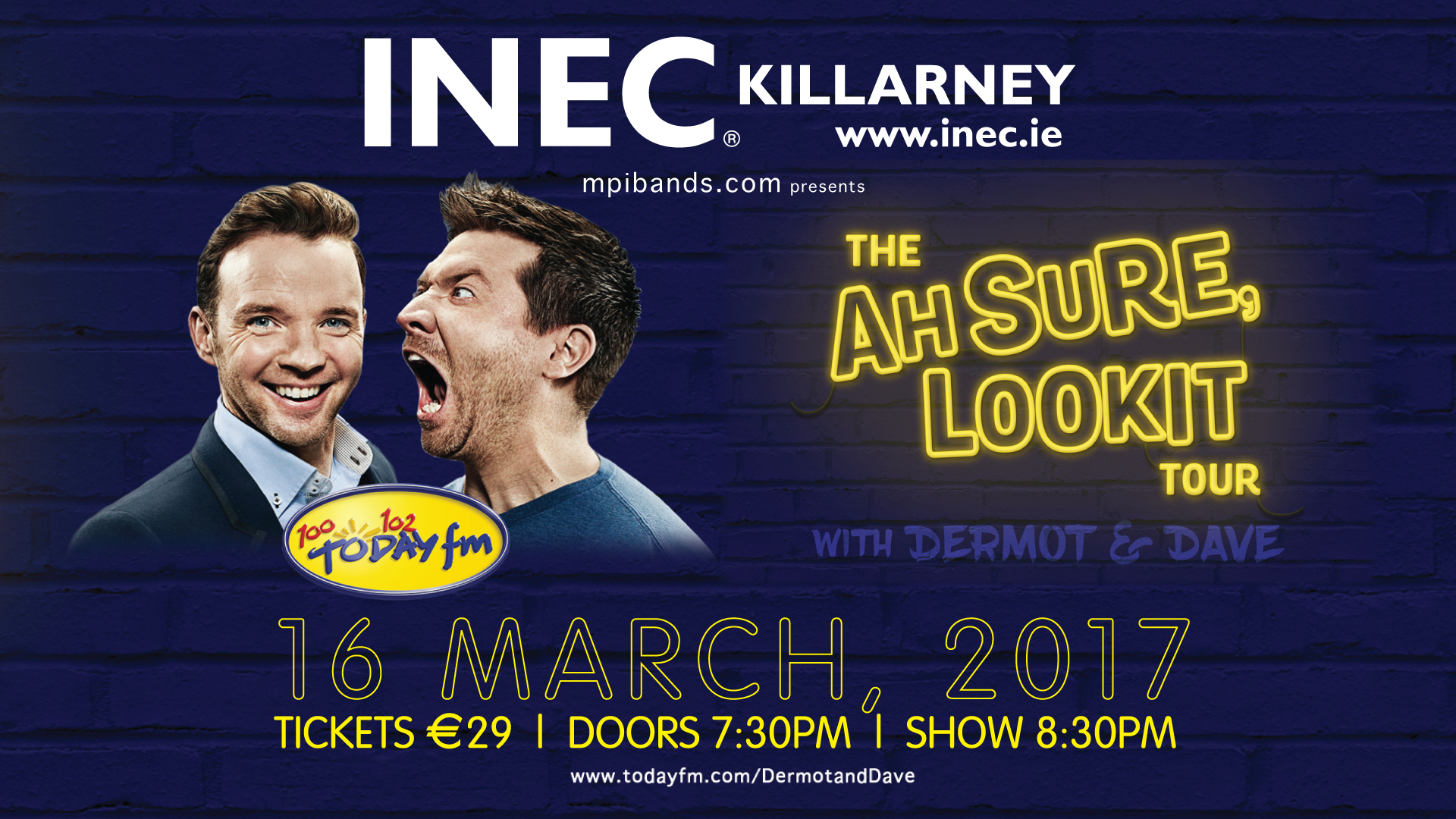 Dermot & Dave Ah Sure look it tour comes to the INEC Killarney,