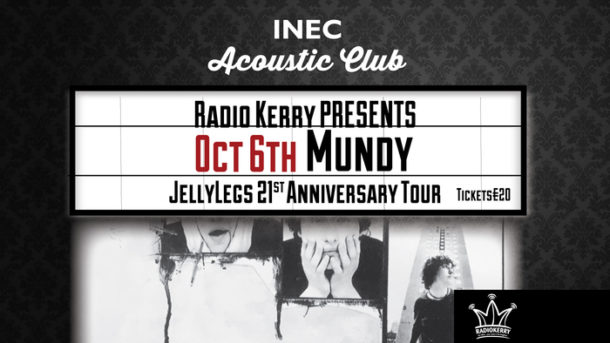 Radio Kerry presents Mundy ‘Jelly Legs 21’ Tour appearing in the INEC Acoustic Club Killarney Friday October 6th.