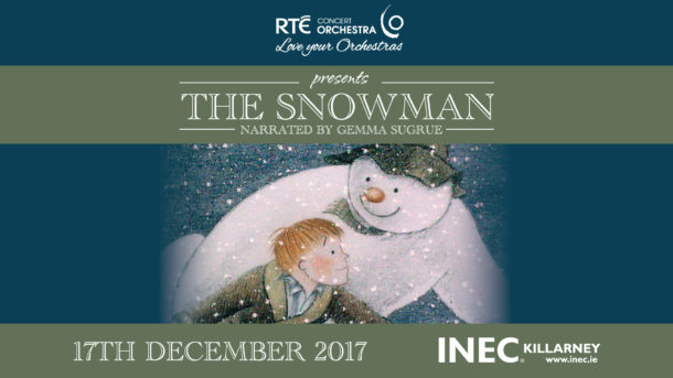 This December the hugely popular Christmas show The Snowman comes to the INEC Killarney performed by the RTÉ Concert Orchestra and narrated by Gemma Sugrue