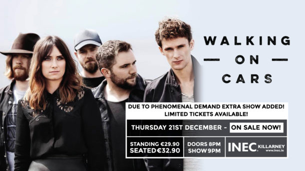Due to phenomenal demand Kerry’s very own Walking on Cars have announced a second date this Christmas the INEC Killarney on December 21st.