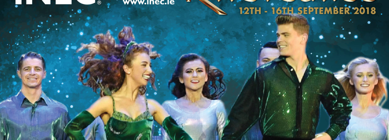 Become a Riverdance VIP this September at the INEC Killarney
