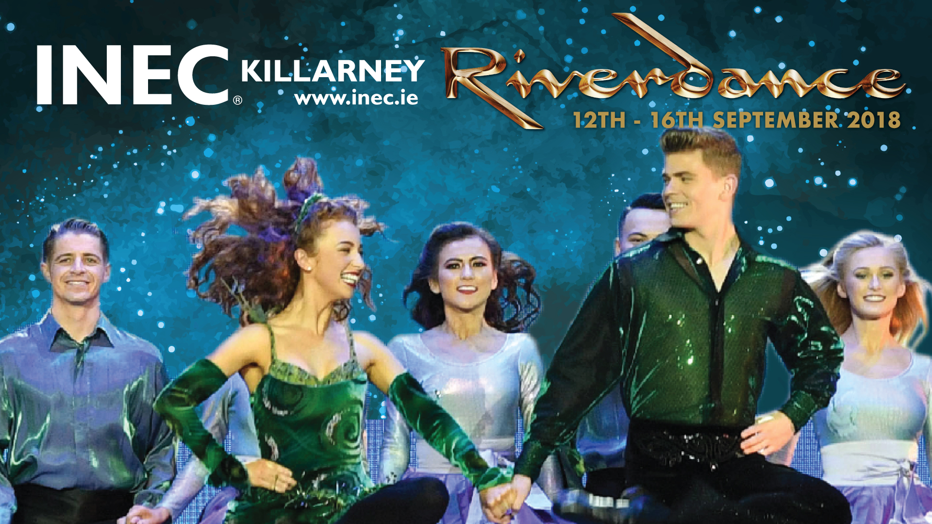 The international Irish Dancing phenomenon Riverdance returns to the INEC Killarney from 12th - 16th September 2018