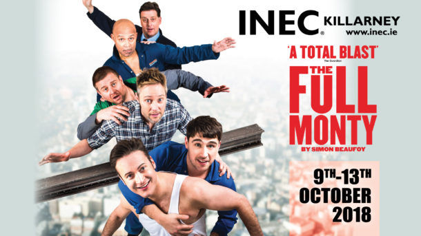 The award winning play The Full Monty comes to the INEC Killarney run this October 9-13