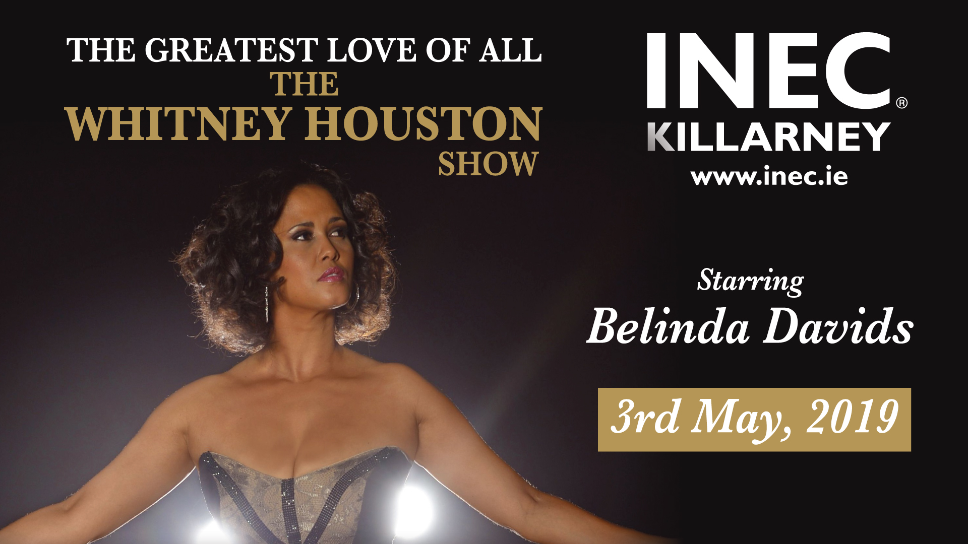 The Greatest Love of All - The Whitney Houston Show comes to the INEC Killarney on May 3rd 2019