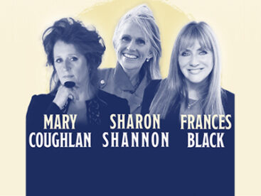 Sharon Shannon, Mary Coughlan & Frances Black