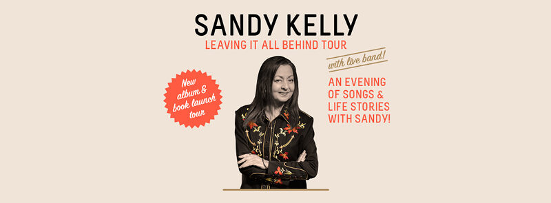 Sandy Kelly – Leaving It All Behind Tour