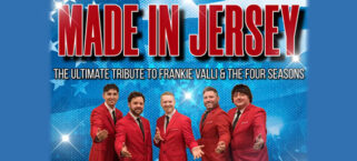 Made In Jersey - Tribute To Frankie Valli & the Four Seasons